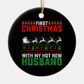 Eerste Kerstmis met mijn hete nieuwe man lelijk Keramisch Ornament (Voorkant)