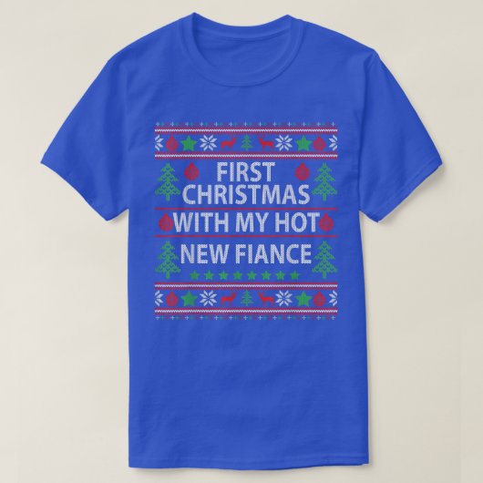 Eerste Kerstmis met mijn Hot New Fiance Xmas-paar T-shirt (Design voorkant)