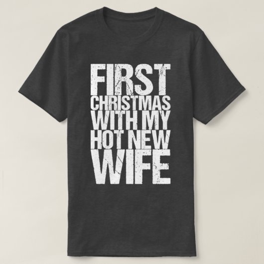 Eerste Kerstmis met mijn nieuwe vrouw T-shirt (Design voorkant)