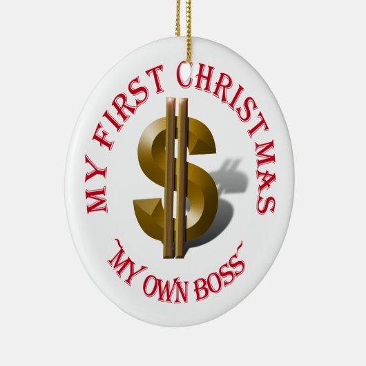 Eerste Kerstmis MIJN EIGEN BOSS Gold Dollar Sign Keramisch Ornament (Rechts)