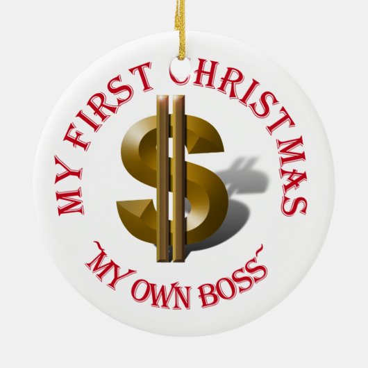 Eerste Kerstmis MIJN EIGEN BOSS Gold Dollar Sign Keramisch Ornament (Achterkant)