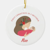 Eerste Kerstmis op persoonlijke titel als moeder-k Keramisch Ornament (Voorkant)