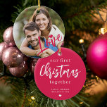 Eerste Kerstmis samen foto roze liefdesscript Keramisch Ornament<br><div class="desc">Upload je favoriete foto (bij voorkeur vierkant),  voeg jouw tekst,  namen en datum in en maak van deze trendy roze kerstboom ornament een aandenken cadeau om je te herinneren aan je relatie,  verloving,  bruiloft of een ander koppel's jubileum!</div>