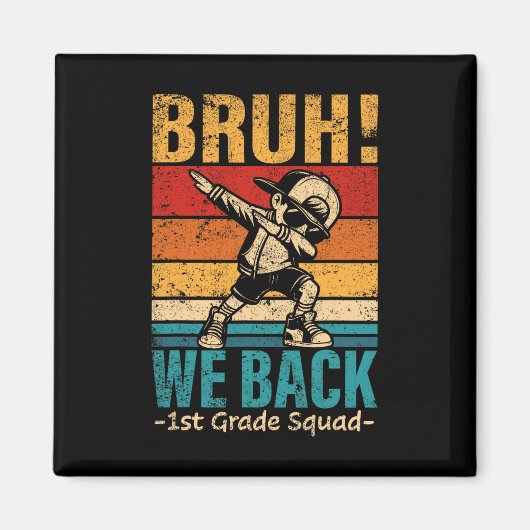 Eerste klas dabbing boy bruh we terug 1e klas squ magneet (Voorkant)