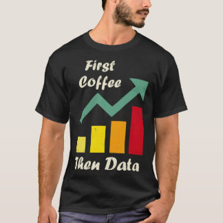 Eerste koffie dan Data Funny ABA therapeuten Board T-shirt