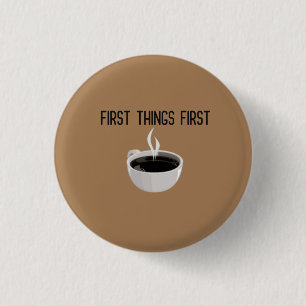 Eerste koffie-tijd ronde button 3,2 cm