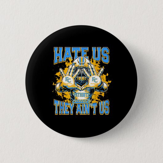 Eerste koloniale patriotten Logo haten ons omdat z Ronde Button 5,7 Cm (Voorkant)