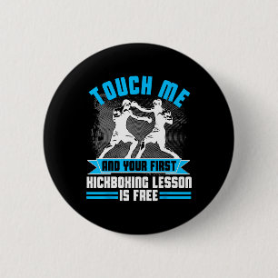 Eerste Les Kickboksen T-shirt Mma Cadeau Voor Mann Ronde Button 5,7 Cm