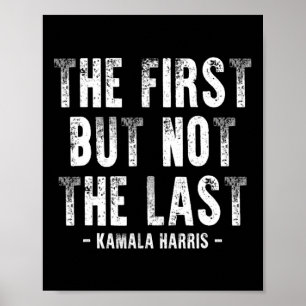 Eerste maar niet laatste Kamala Harris 1 Poster
