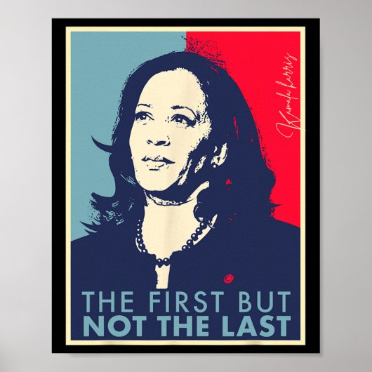 Eerste maar niet laatste Kamala Harris VP Vice Pre Poster (Voorkant)
