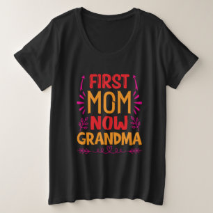 Eerste mama nu oma, oma Moederdag Gifts Grote Maat T-shirt