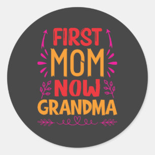 Eerste mama nu oma, oma Moederdag Gifts Ronde Sticker