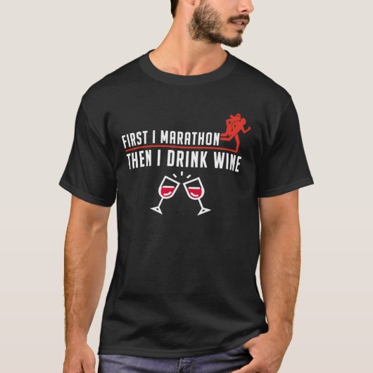 Eerste marathonloper Drink dan wijn T-shirt (Voorkant)