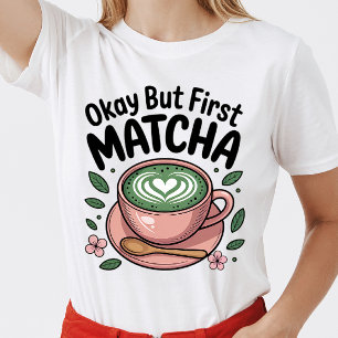 Eerste Matcha T-shirt voor Matcha Lover