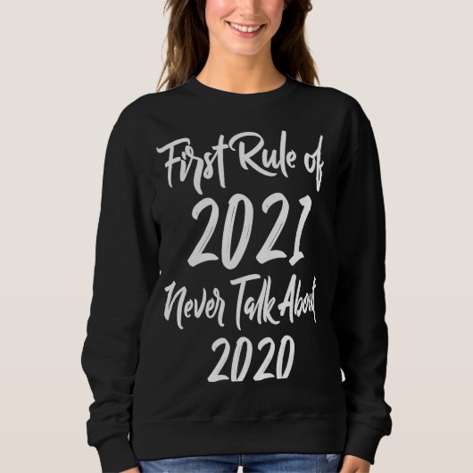 Eerste regel van 2021: nooit over 2020 2021 trui (Voorkant)