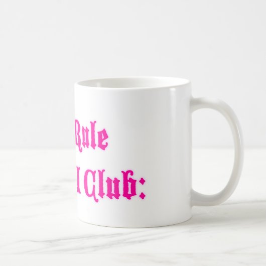 Eerste regel van STFU Club: Koffiemok (Rechts)