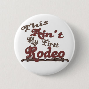 Eerste Rodeo-Button Ronde Button 5,7 Cm