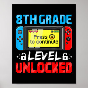 Eerste schooldag gamer met 8e klas niveau ontgrend poster