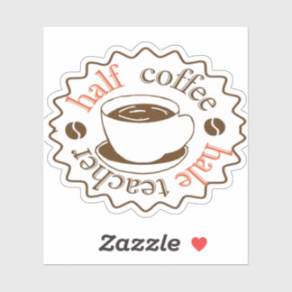 eerste schooldag halve koffie halve koffiezetkoffi sticker
