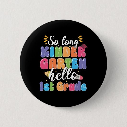 Eerste schooldag Vaarwel kleuterschool Hallo 1e le Ronde Button 5,7 Cm (Voorkant)