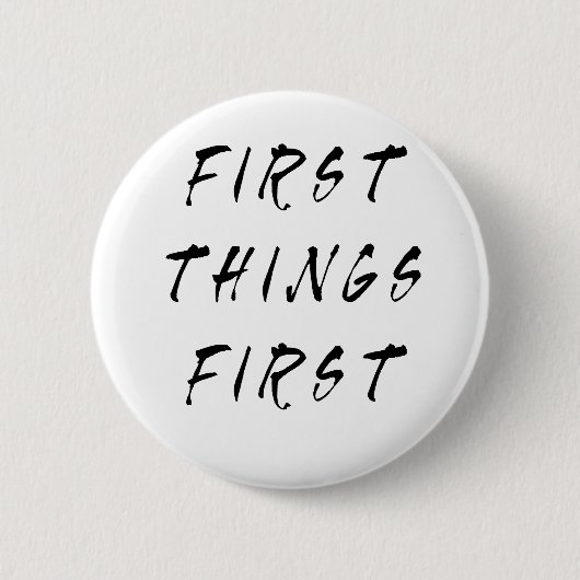 Eerste slogan Quote Handgeschreven stijl Ronde Button 5,7 Cm (Voorkant)