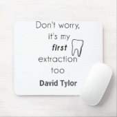 Eerste Tandextractie! Muismat (Met muis)