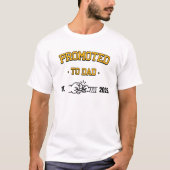 Eerste Vaderdag 'Benoemd tot papa' T-shirt (Voorkant)