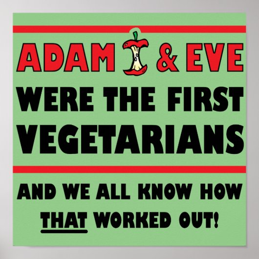 Eerste vegetariërs Funny Poster Sign. (Voorkant)
