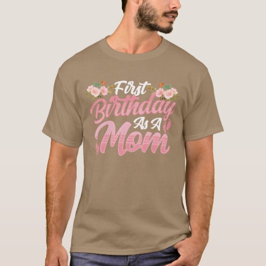 Eerste Verjaardag Als Een Moederfeest Moeder Mama  T-shirt (Voorkant)