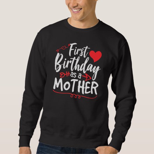 Eerste verjaardag als Moeder Moeder Moeder Mama ma Trui (Voorkant)
