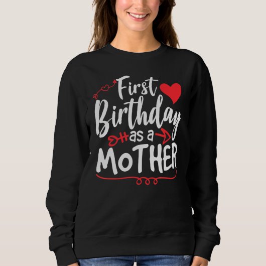 Eerste verjaardag als Moeder Moeder Moeder Mama ma Trui (Voorkant)