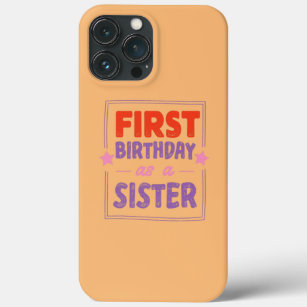 Eerste verjaardag als zuster Zwangere Humor Case-Mate iPhone Case