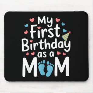 Eerste verjaardag nieuwe moeder baby feest gelukki muismat