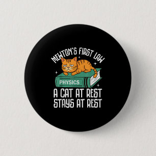 Eerste wet Grappige Kattenfysica Leraar Nerd Manne Ronde Button 5,7 Cm