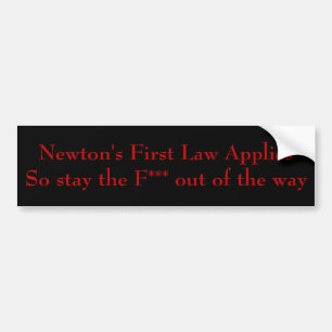 Eerste wet van Newton Bumpersticker