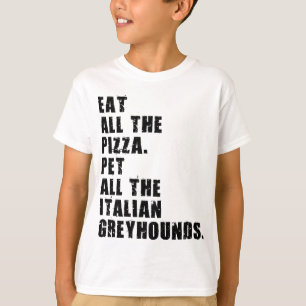 Eet al het pizza huisdier alle Italiaanse windhond T-shirt