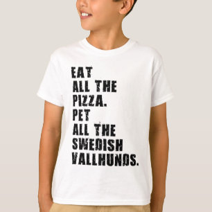 Eet al het pizza huisdier alle Zweedse Vallhunds T-shirt