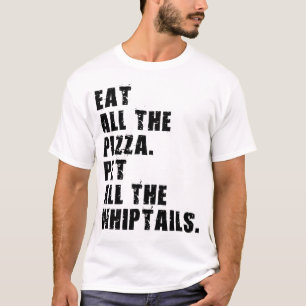 Eet al het pizza huisdier alle zweepstaarten t-shirt
