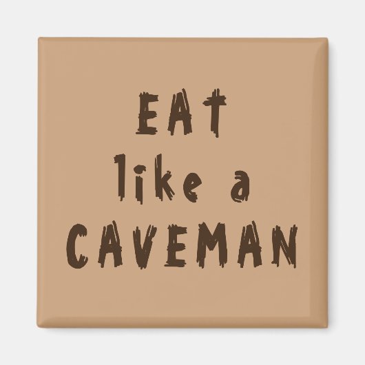Eet als een Caveman Magneet (Voorkant)