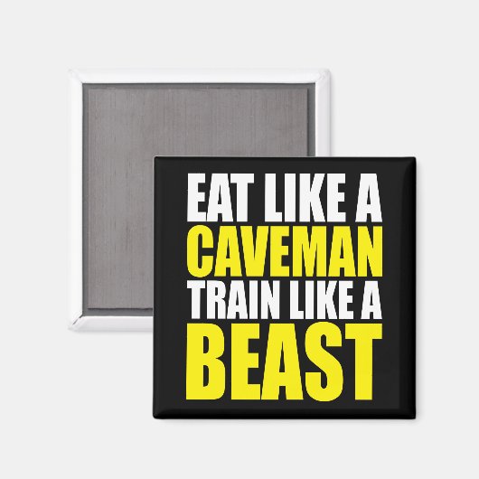 Eet als een holbewoner, train als een beest - Work Magneet (Voorkant / Achterkant)