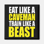 Eet als een holbewoner, train als een beest - Work Magneet (Voorkant)