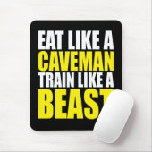 Eet als een holbewoner, train als een beest - Work Muismat (Met muis)
