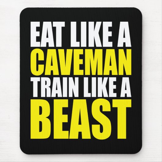 Eet als een holbewoner, train als een beest - Work Muismat (Voorkant)