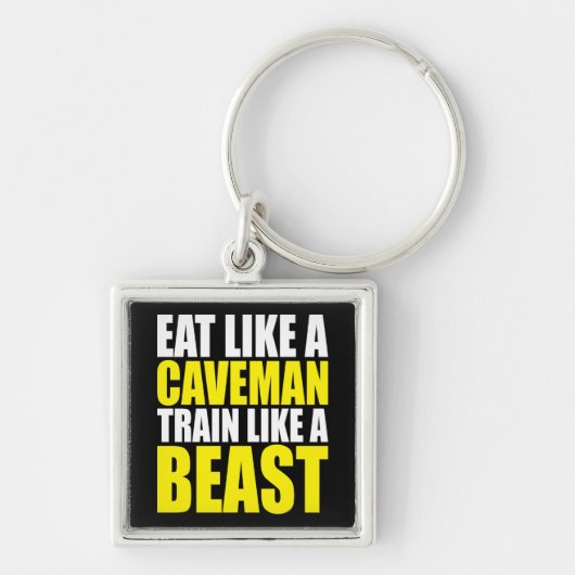 Eet als een holbewoner, train als een beest - Work Sleutelhanger (Voorkant)