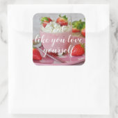 Eet alsof je van jezelf houdt / / / Aardbeien smoo Vierkante Sticker (Tas)