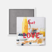 Eet alsof je van jezelf houdt / gezond eten magneet (Voorkant / Achterkant)