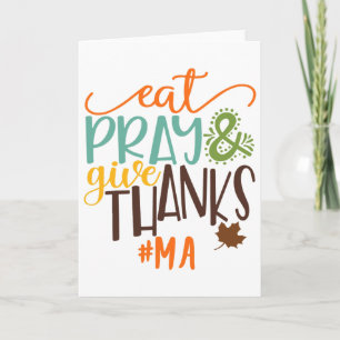 Eet, Bid En Dank Ma Thanksgiving Kaart