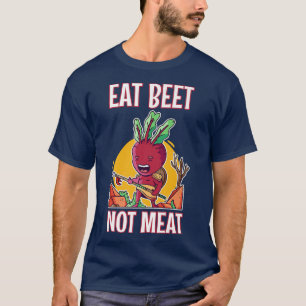 Eet biet geen vlees groente liefhebber veganistisc t-shirt