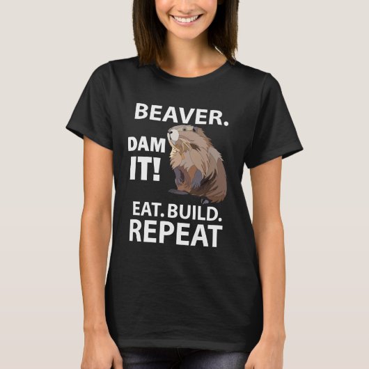 Eet Bouw Herhaal Grappige Bever Dier  T-shirt (Voorkant)