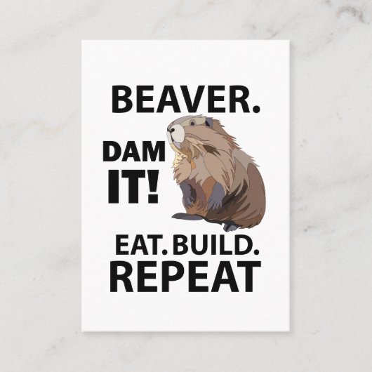 Eet Bouw Herhaal Grappige Bever Dier Visitekaartje (Voorkant)